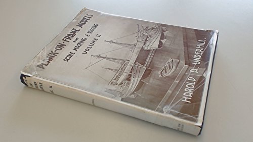 Beispielbild fr Plank-on-Frame Models and Scale Masting and Rigging, Vol. 2 zum Verkauf von HPB-Red