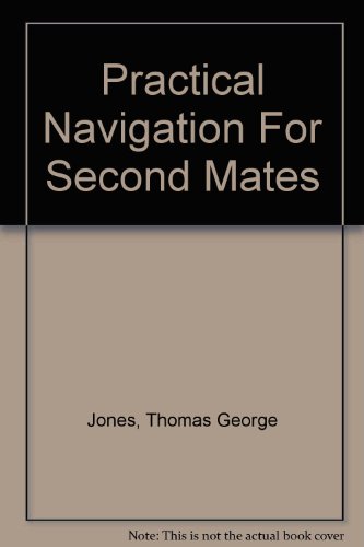 9780851743974: Practical Navigation for Second Mates