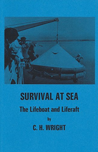 9780851747972: Survival at Sea The lifeboat and Liferaft