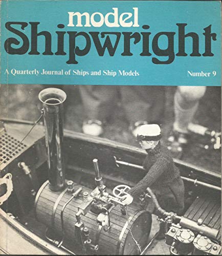 Stock image for Model Shipwright ~ No. 9 A Quarterly Journal of Ships & Ship Models for sale by Lion Books PBFA