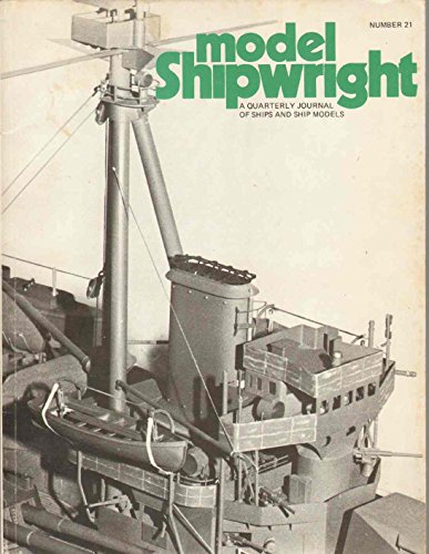 Beispielbild fr MODEL SHIPWRIGHT A Quarterly Journal of Ships and Ship Models Number 21 zum Verkauf von Books From California