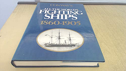 9780851771335: ALL THE WORLD'S FIGHTING SHIPS 1860