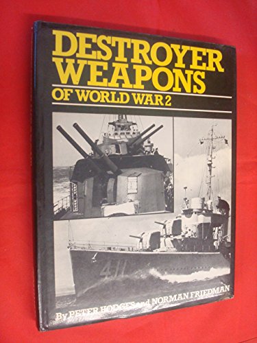 Beispielbild fr Destroyer Weapons of World War 2 zum Verkauf von Better World Books
