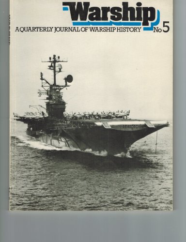 Warship No. 5. A quarterly journal of warship history