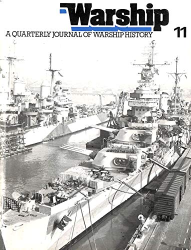 Stock image for Warship: A Quarterly Journal of Warship History. No. 11. for sale by Military Books