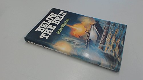 Stock image for Below the belt: Novelty, subterfuge, and surprise in naval warfare for sale by Zoom Books Company