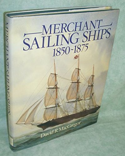 Stock image for MERCHANT SAILING SHIPS 1850 1875 for sale by WorldofBooks