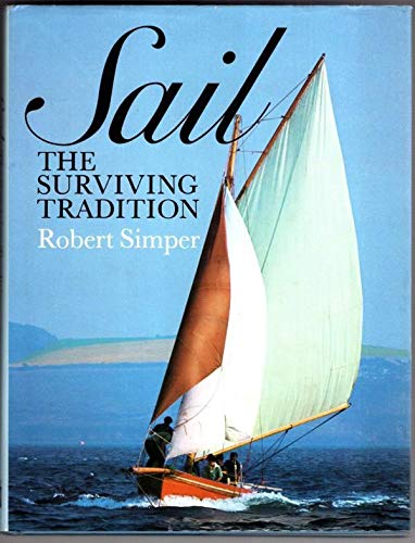 Stock image for Sail The Surviving Tradition for sale by Merandja Books