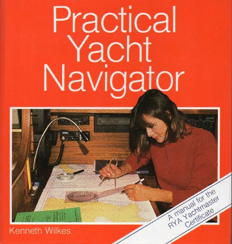 Beispielbild fr Practical Yacht Navigator zum Verkauf von WorldofBooks