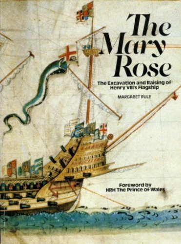 Beispielbild fr Mary Rose the Excavation and Raising of He zum Verkauf von Half Price Books Inc.