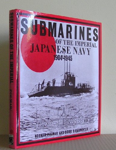 9780851773964: Submarines of the Imperial Japanese Navy, 1904-45
