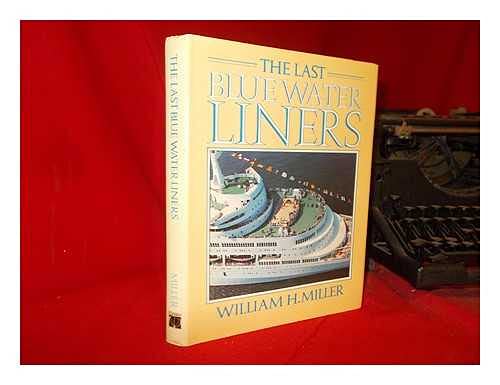 Imagen de archivo de The Last Blue Water Liners a la venta por Abacus Bookshop