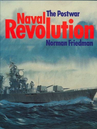 The Postwar Naval Revolution