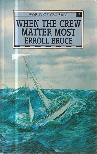 Stock image for When the Crew Matter Most for sale by Better World Books