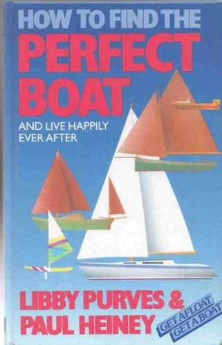Imagen de archivo de How to Find the Perfect Boat a la venta por WorldofBooks