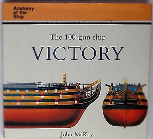 9780851774442: 100 GUN SHIP VICTORY ANATOMY SHIP