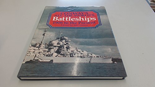 Stock image for All the World's Battleships: 1906 to the Present for sale by AwesomeBooks
