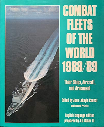 Stock image for COMBAT FLEETS OF THE WORLD 1988 89 for sale by LOE BOOKS