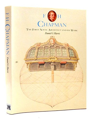 9780851774862: F.H.Chapman: The First Naval Architect - His Work