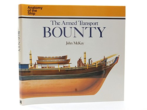 9780851775029: ARMED TRANSPORT BOUNTY (Anatomy of the Ship)