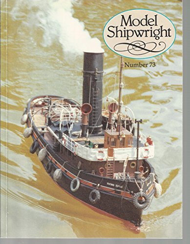 Model Shipwright Number 73. - September 1990. A quarterly Journal of ships and ship Models. - Bowen, John