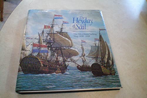 Stock image for The Heyday of Sail: The Merchant Sailing Ship 1650-1830 (Conway's History of the Ship) for sale by Book Deals