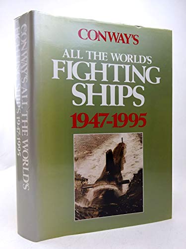 Stock image for Conway's All the World's Fighting Ships 1947-1995 for sale by Ryde Bookshop Ltd