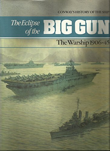 Eclipse of the Big Gun - Gardiner Robert (editor)
