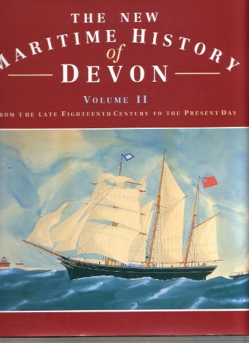 9780851776330: The New Maritime History of Devon: From the Late Eighteenth Century to the Present Day (Conway's merchant marine & maritime history series) (v. 2)