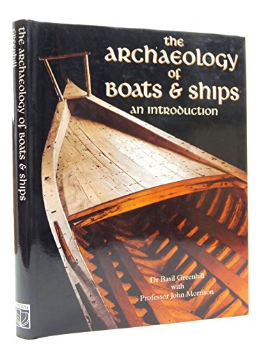 Beispielbild fr ARCHAEOLOGY OF BOATS & SHIPS zum Verkauf von WorldofBooks