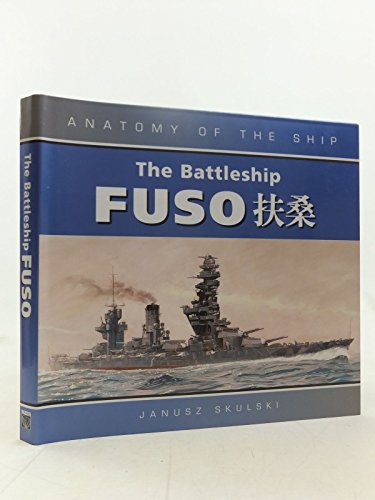 Beispielbild fr The Battleship Fuso (Anatomy of the Ship) zum Verkauf von MAB Books