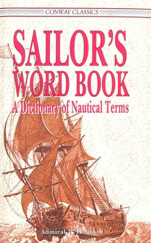 9780851776941: Sailor's Word Book of 1867: A Dictionary of Nautical Terms (Conway Classics)