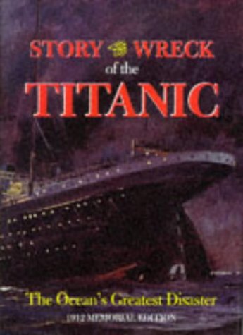 Beispielbild fr STORY OF THE WRECK OF THE TITANIC zum Verkauf von WorldofBooks
