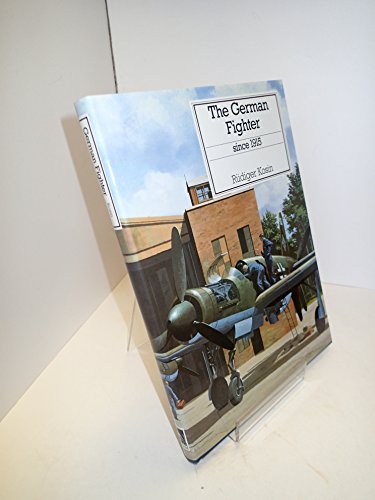 Imagen de archivo de The German Fighter: Since 1915 a la venta por ThriftBooks-Dallas