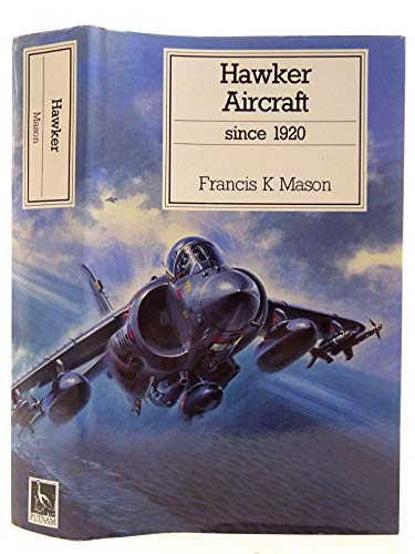 Imagen de archivo de HAWKER AIRCRAFT SINCE 1920 a la venta por History Bookshop