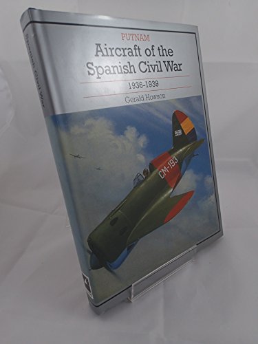 9780851778426: Aircraft of the Spanish Civil War 1936-1939
