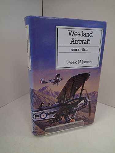 Stock image for WESTLAND AIRCRAFT SINCE 1915 for sale by WorldofBooks