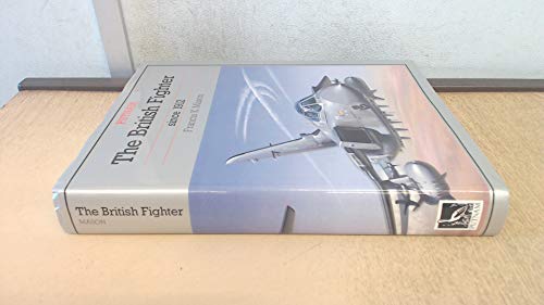 Stock image for BRITISH FIGHTER SINCE 1912 (Putnam's British aircraft) for sale by AwesomeBooks