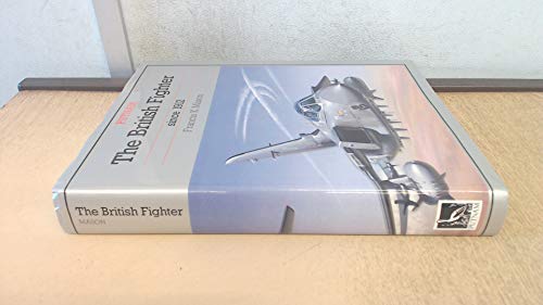 Stock image for The British Fighter Since 1912 (Putnams British aircraft) for sale by Reuseabook