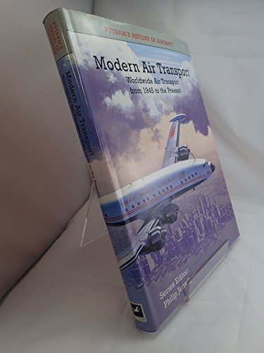9780851778778: Modern Air Transport: Worldwide Air Transport from 1945 to the Present (Putnam History of Aircraft)