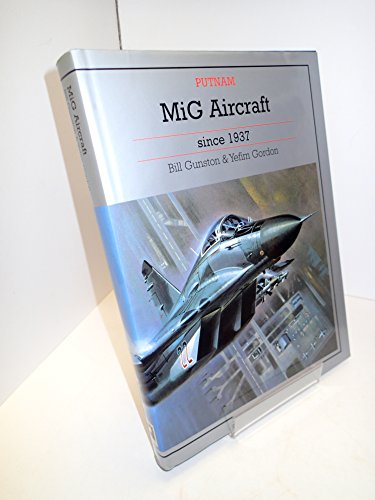 Beispielbild fr MiG Aircraft Since 1937 zum Verkauf von Ramblin Rose Books