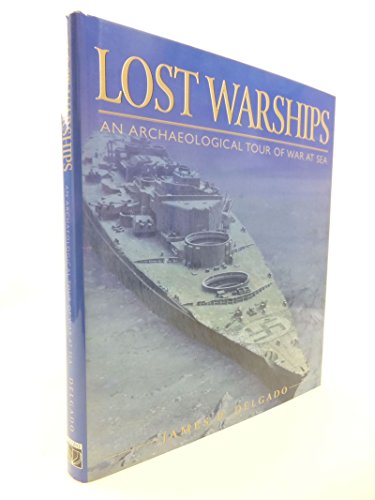 Imagen de archivo de LOST WARSHIPS GREAT SHIPWRECKS OF a la venta por WorldofBooks