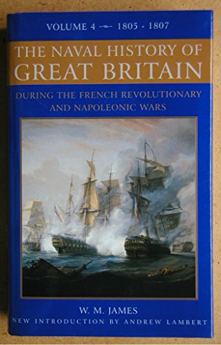 Beispielbild fr The Naval History of Great Britain: Volume 4: 1805-1807 zum Verkauf von AwesomeBooks