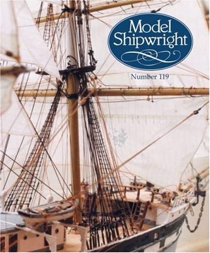 MODEL SHIPWRIGHT #119: Issue 119 (9780851779171) by Bowen, John