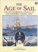 Imagen de archivo de The Age of Sail: The International Annual of the Historic Sailing Ship (v. 1) a la venta por Ergodebooks