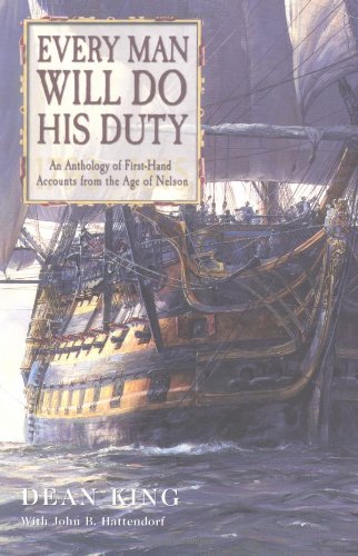 9780851779317: Every Man Will Do His Duty : An Anthology of First-Hand Accounts from the Age of Nelson 1793-1815