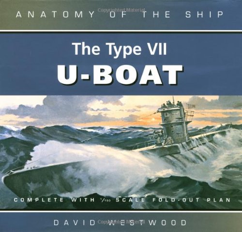 9780851779331: ANATOMY SHIP TYPE VII U BOAT (REV) (Anatomy of the Ship)