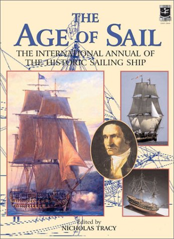 Stock image for The Age of Sail: The International Annual of the Historic Sailing Ship: 2 (Age of Sail Annual) for sale by WorldofBooks