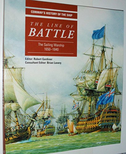 9780851779546: LINE OF BATTLE (Conway's History of the Ship)