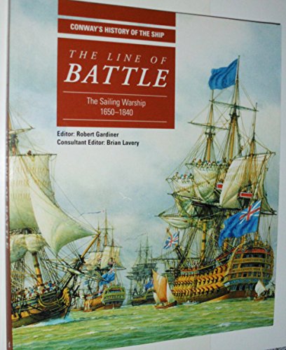 Stock image for LINE OF BATTLE (Conway's History of the Ship) for sale by WorldofBooks